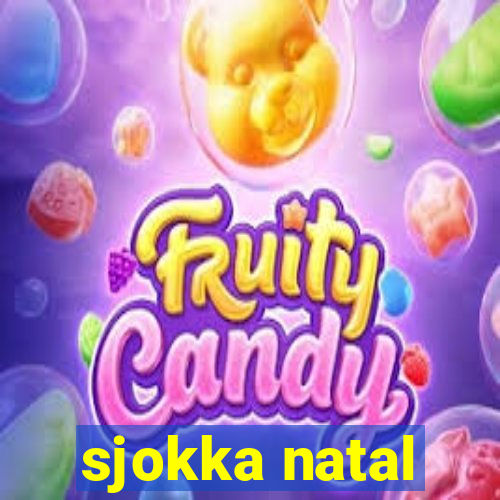 sjokka natal